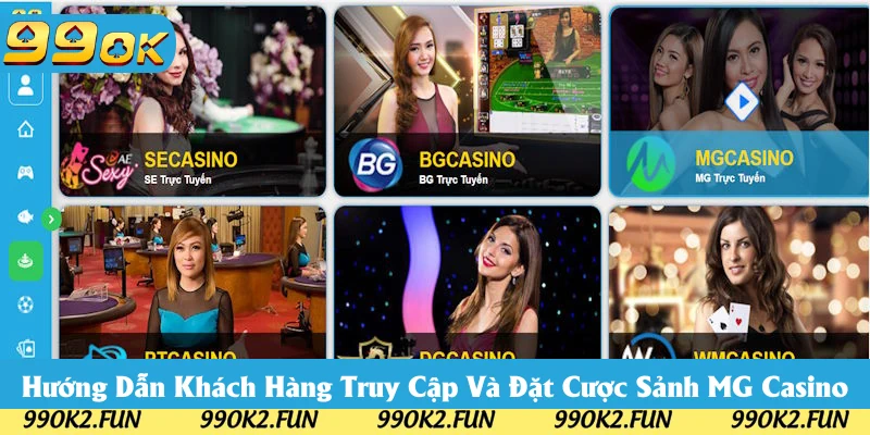 Các bước truy cập và đặt cược tại MG Casino 99OK Các bước truy cập và đặt cược tại MG Casino 99OK