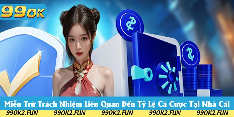 Miễn trừ trách nhiệm liên quan đến tỷ lệ cược Miễn trừ trách nhiệm liên quan đến tỷ lệ cược