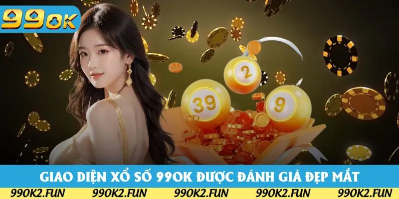 Giao diện xổ số 99OK được đánh giá đẹp mắt dễ thao tác Giao diện xổ số 99OK được đánh giá đẹp mắt dễ thao tác
